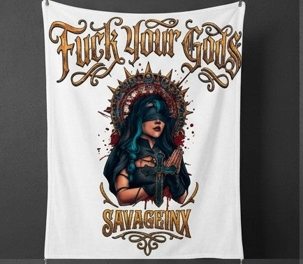 Exclusive SavageInx Sample Drop: 30"x40" Alternative & Horror Throw Blankets "Fuck Your Gods"